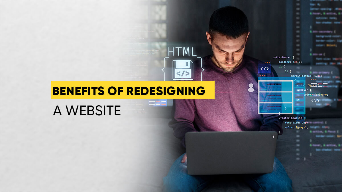 5 Benefits of Redesigning a Website In 2023 - Digital Tokri